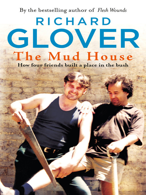Title details for The Mud House by Richard Glover - Wait list